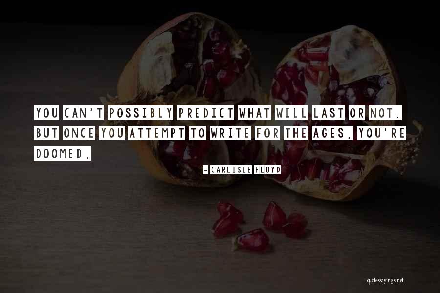 Qamer Ahmed Quotes By Carlisle Floyd Qamer Ahmed Quotes By Carlisle Floyd