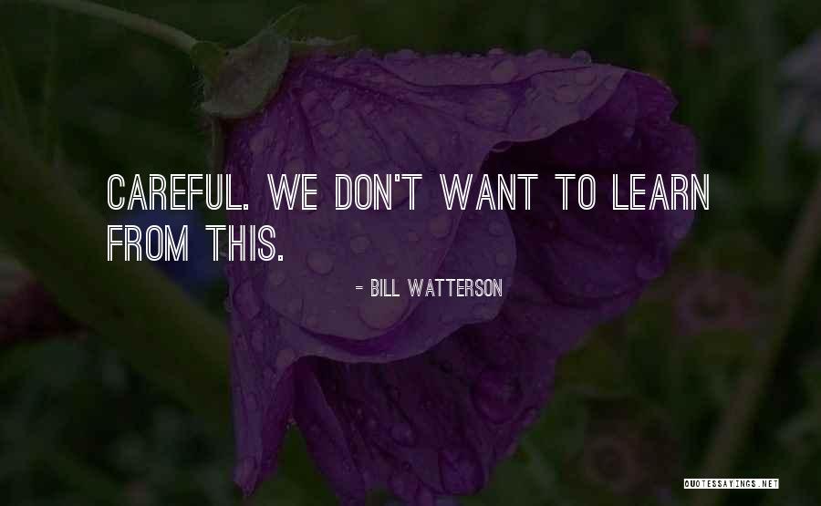 Qatari Diar Quotes By Bill Watterson Qatari Diar Quotes By Bill Watterson