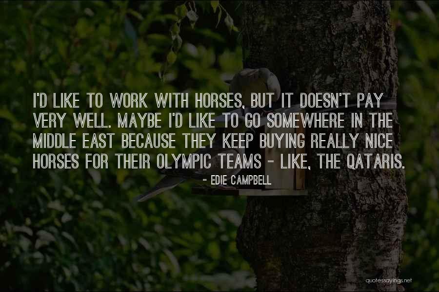 Qataris Quotes By Edie Campbell Qataris Quotes By Edie Campbell