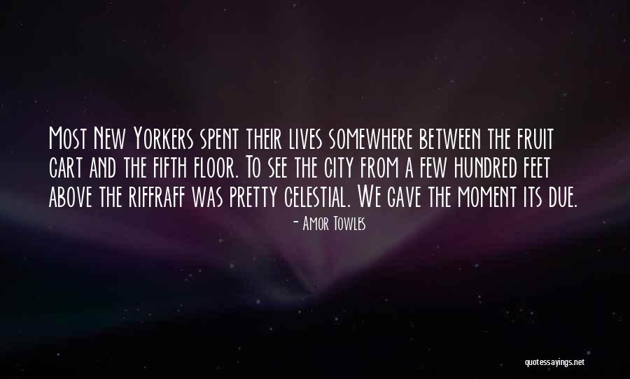 Qawwal Quotes By Amor Towles Qawwal Quotes By Amor Towles