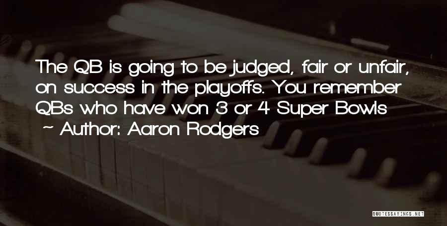 Qb 1 Quotes By Aaron Rodgers