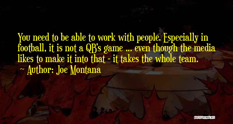 Qb 1 Quotes By Joe Montana