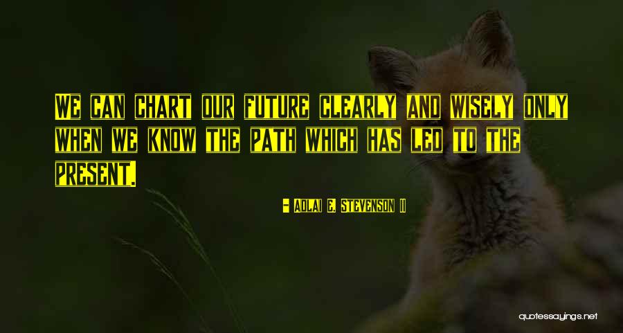 Qbyd Quotes By Adlai E. Stevenson II Qbyd Quotes By Adlai E. Stevenson II