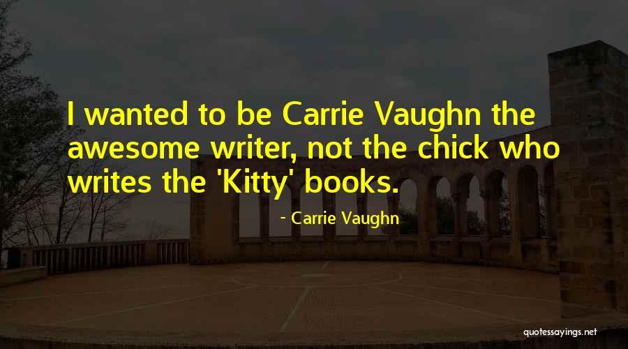Qbytearray Quotes By Carrie Vaughn Qbytearray Quotes By Carrie Vaughn