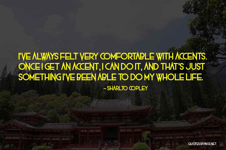 Qed Systems Quotes By Sharlto Copley Qed Systems Quotes By Sharlto Copley