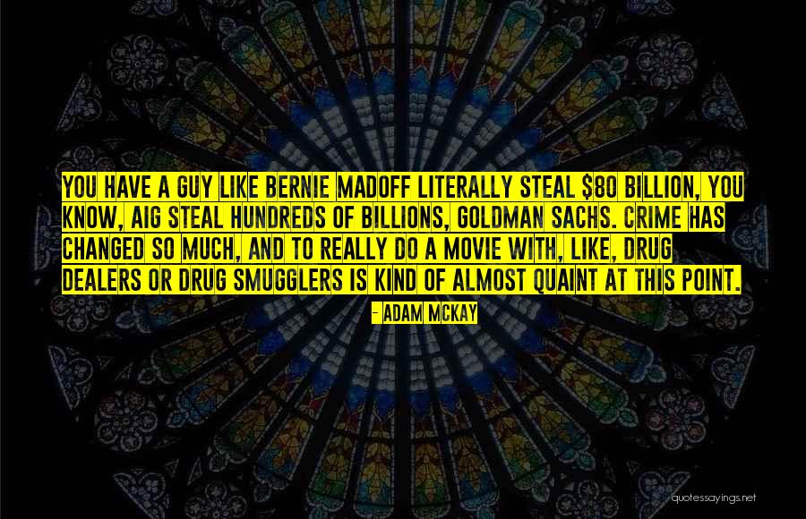 Qeengirls Quotes By Adam McKay Qeengirls Quotes By Adam McKay