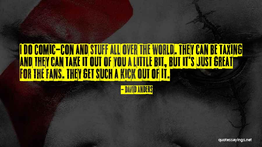 Qendresa Gashi Quotes By David Anders Qendresa Gashi Quotes By David Anders