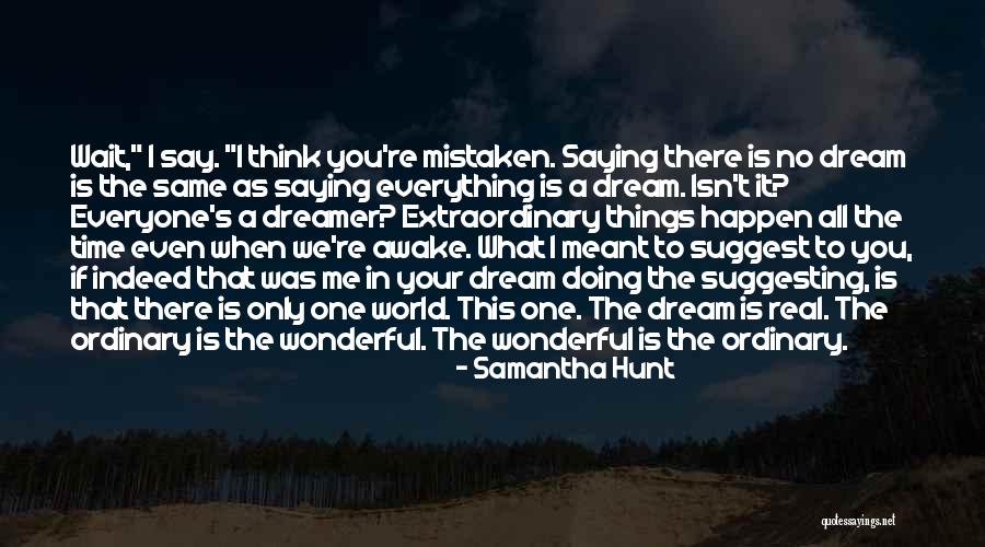 Qeyadah Quotes By Samantha Hunt Qeyadah Quotes By Samantha Hunt