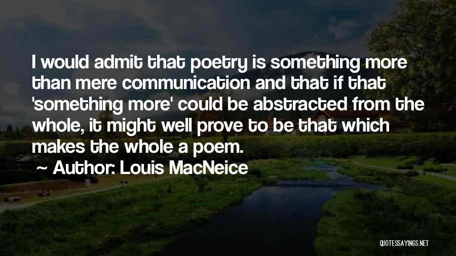 Qiang Zhang Quotes By Louis MacNeice