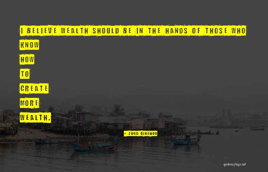 Qinghou Zong Quotes By Zong Qinghou Qinghou Zong Quotes By Zong Qinghou