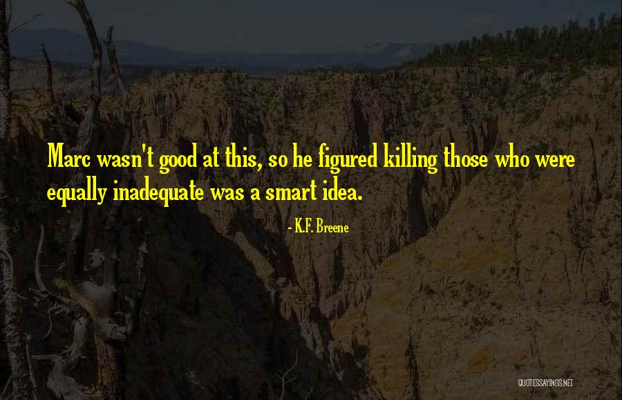 Qinghua University Quotes By K.F. Breene Qinghua University Quotes By K.F. Breene