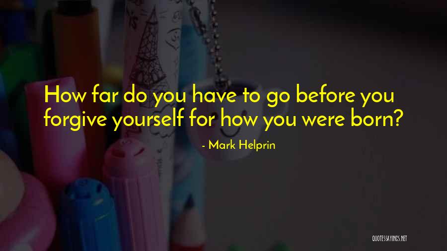 Qnp 6230rh Quotes By Mark Helprin Qnp 6230rh Quotes By Mark Helprin