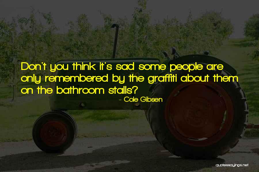 Qooxi Quotes By Cole Gibsen Qooxi Quotes By Cole Gibsen
