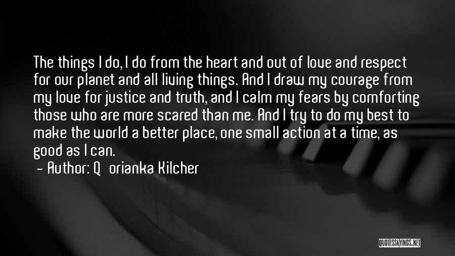 Q'orianka Kilcher Quotes 1260982