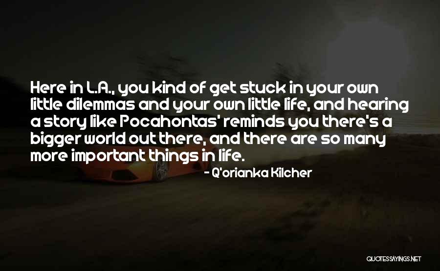 Q'orianka Kilcher Quotes 1572556