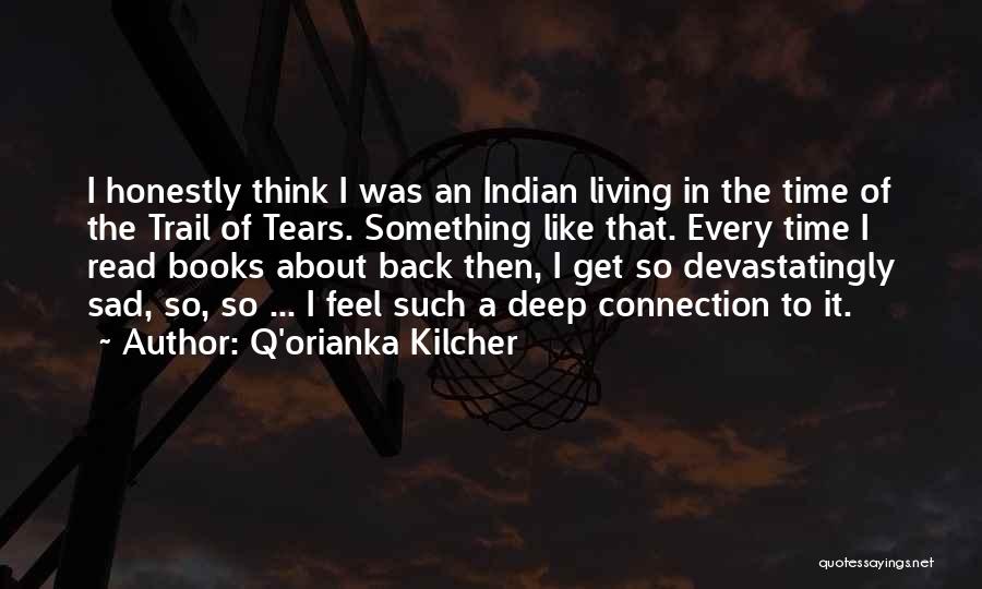 Q'orianka Kilcher Quotes 1921968