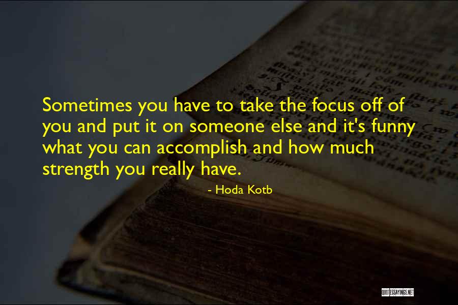 Qoryooleey Quotes By Hoda Kotb Qoryooleey Quotes By Hoda Kotb