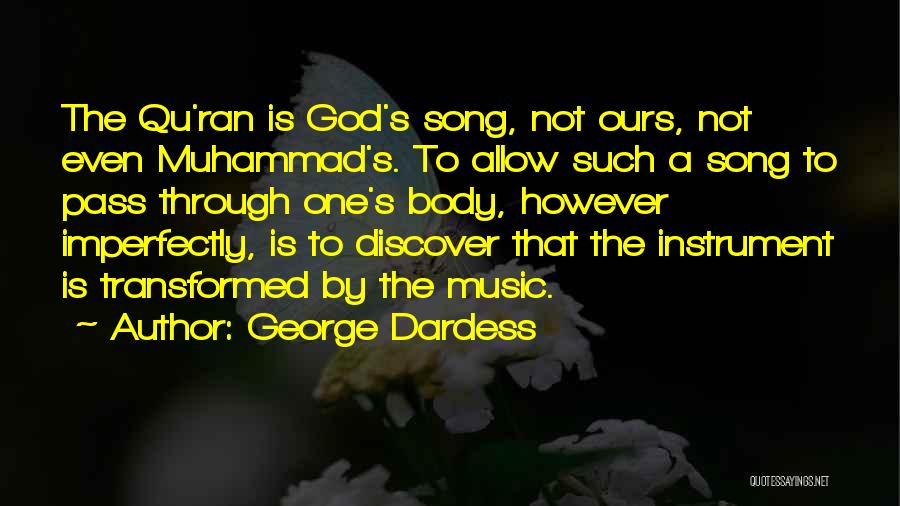 Qu T C Quotes By George Dardess