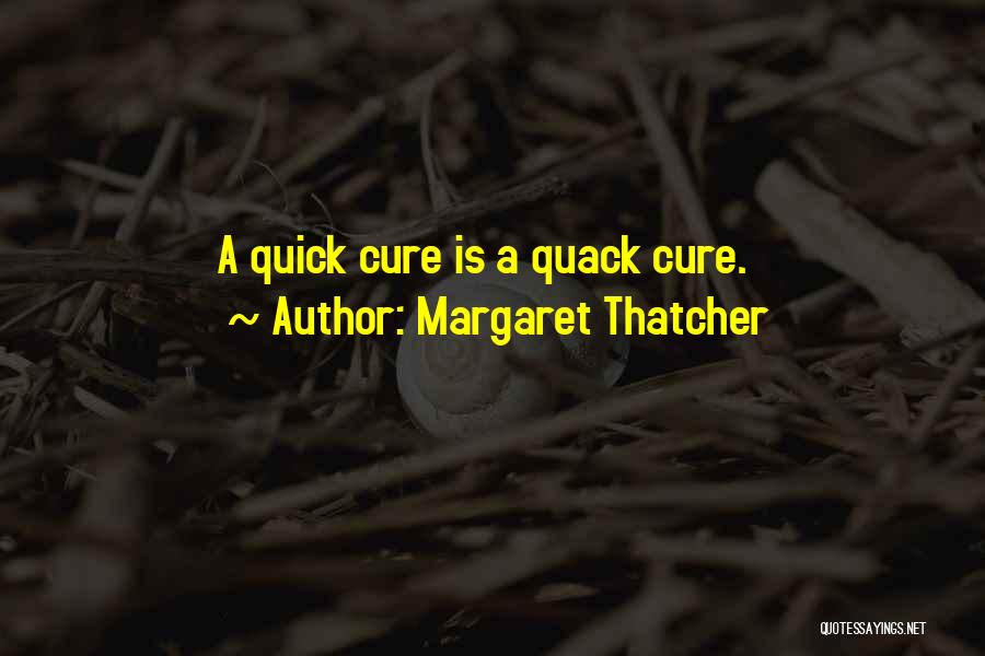 Quack Quotes By Margaret Thatcher