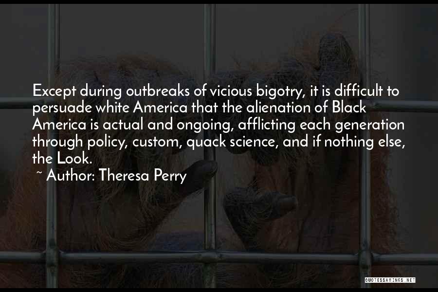 Quack Quotes By Theresa Perry