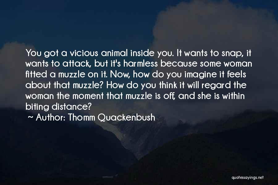 Quackenbush Quotes By Thomm Quackenbush