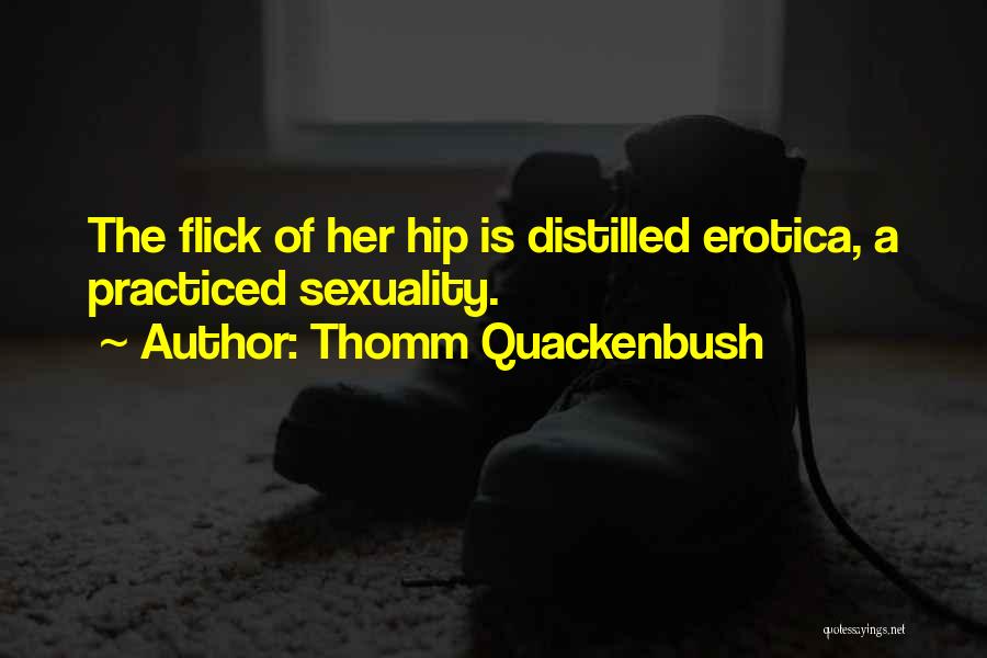 Quackenbush Quotes By Thomm Quackenbush