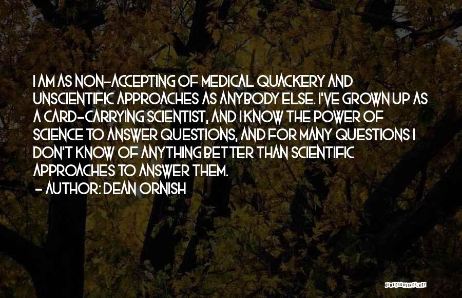 Quackery Quotes By Dean Ornish