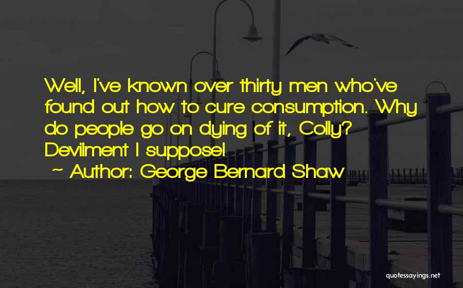 Quackery Quotes By George Bernard Shaw