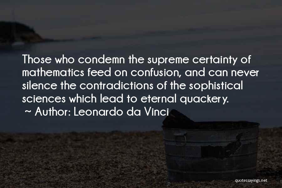 Quackery Quotes By Leonardo Da Vinci