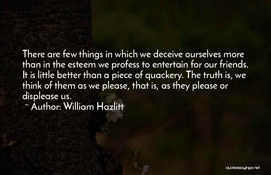 Quackery Quotes By William Hazlitt