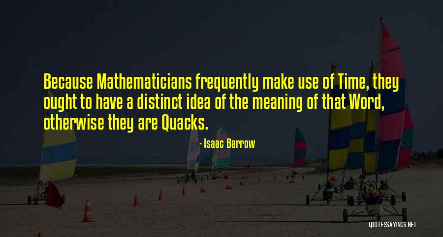 Quacks Best Quotes By Isaac Barrow Quacks Best Quotes By Isaac Barrow