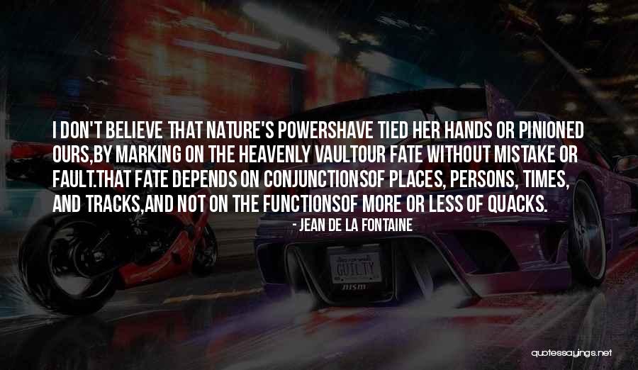 Quacks Best Quotes By Jean De La Fontaine Quacks Best Quotes By Jean De La Fontaine