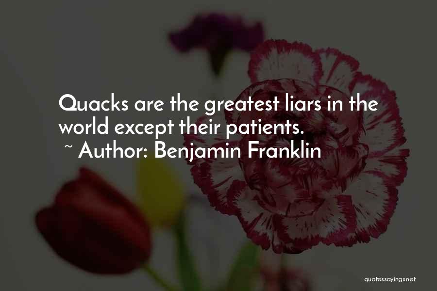Quacks Quotes By Benjamin Franklin