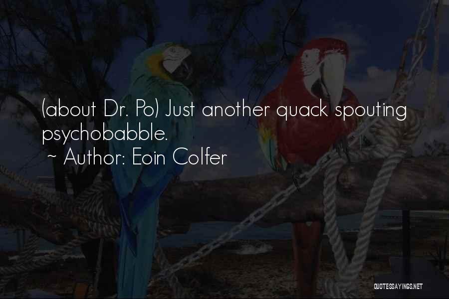 Quacks Quotes By Eoin Colfer