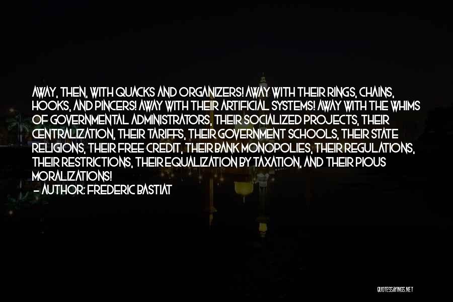 Quacks Quotes By Frederic Bastiat