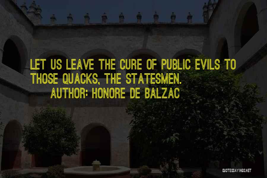 Quacks Quotes By Honore De Balzac