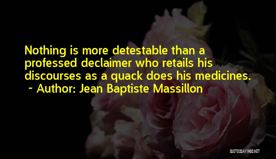 Quacks Quotes By Jean Baptiste Massillon