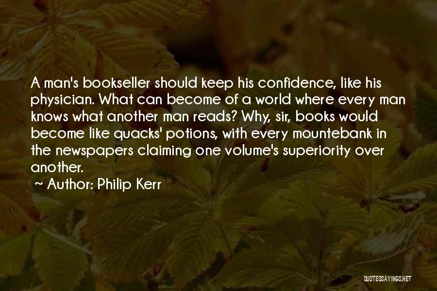 Quacks Quotes By Philip Kerr