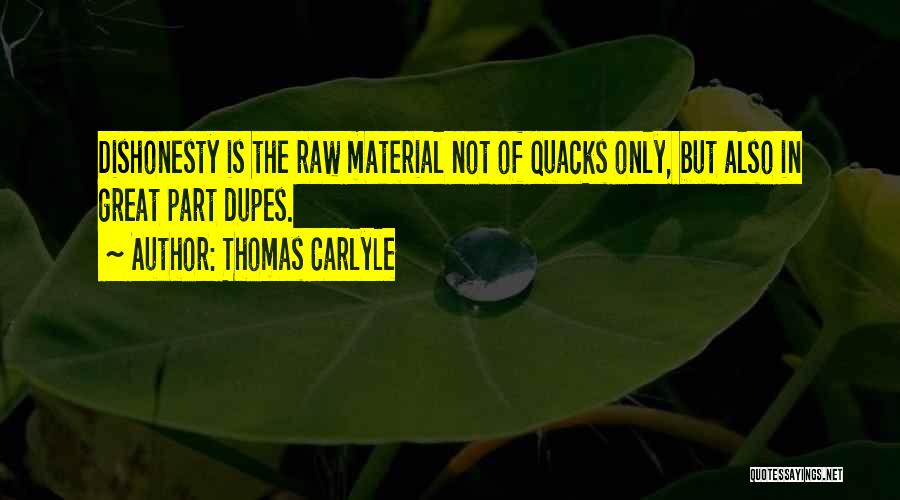 Quacks Quotes By Thomas Carlyle