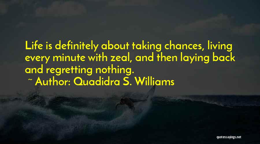 Quadidra S. Williams Quotes 1599422