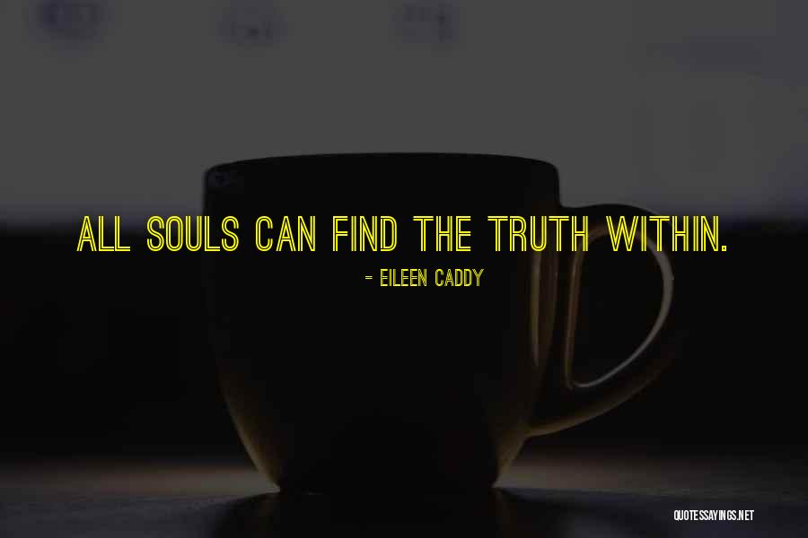 Quadrangularis Quotes By Eileen Caddy Quadrangularis Quotes By Eileen Caddy