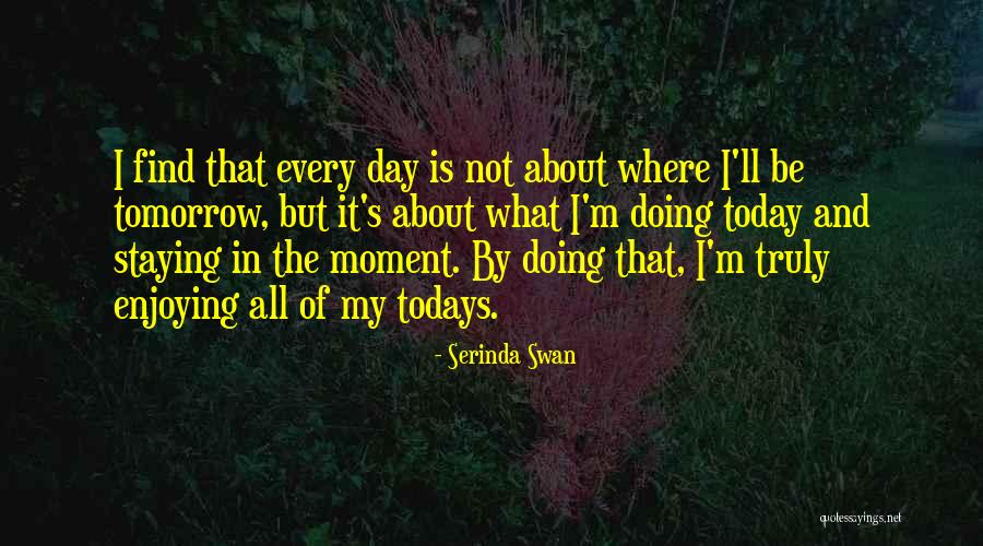 Quadrangularis Quotes By Serinda Swan Quadrangularis Quotes By Serinda Swan