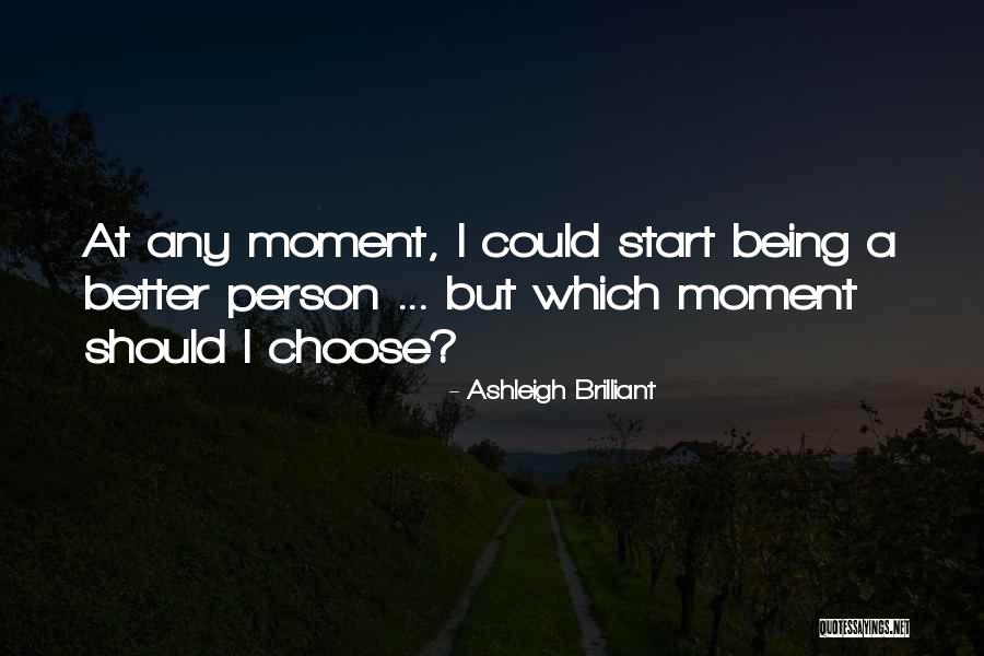 Quadrant 1 Quotes By Ashleigh Brilliant Quadrant 1 Quotes By Ashleigh Brilliant