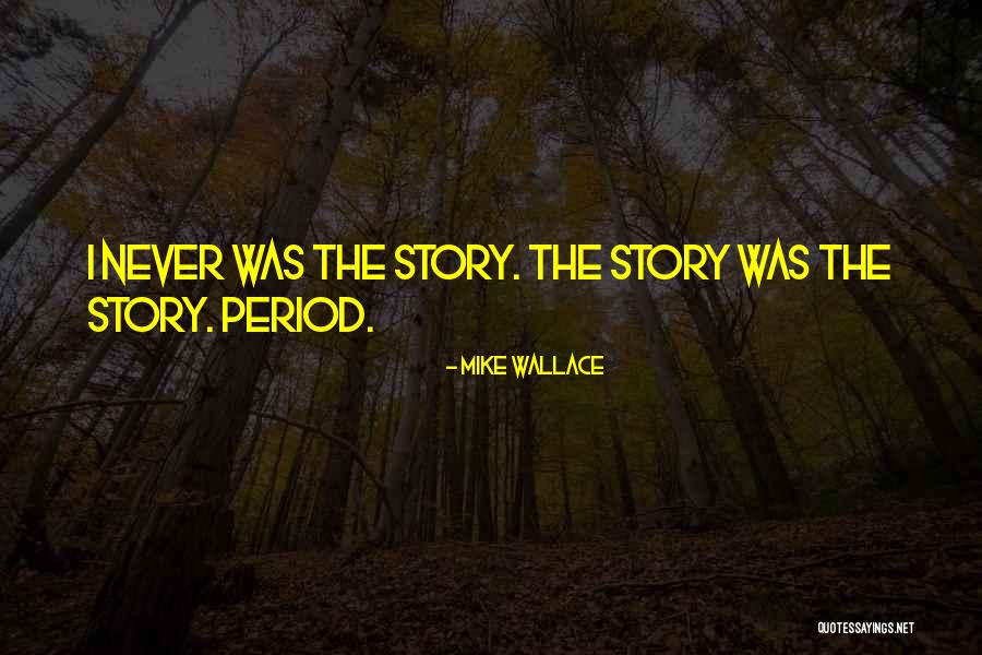 Quadrant 1 Quotes By Mike Wallace Quadrant 1 Quotes By Mike Wallace