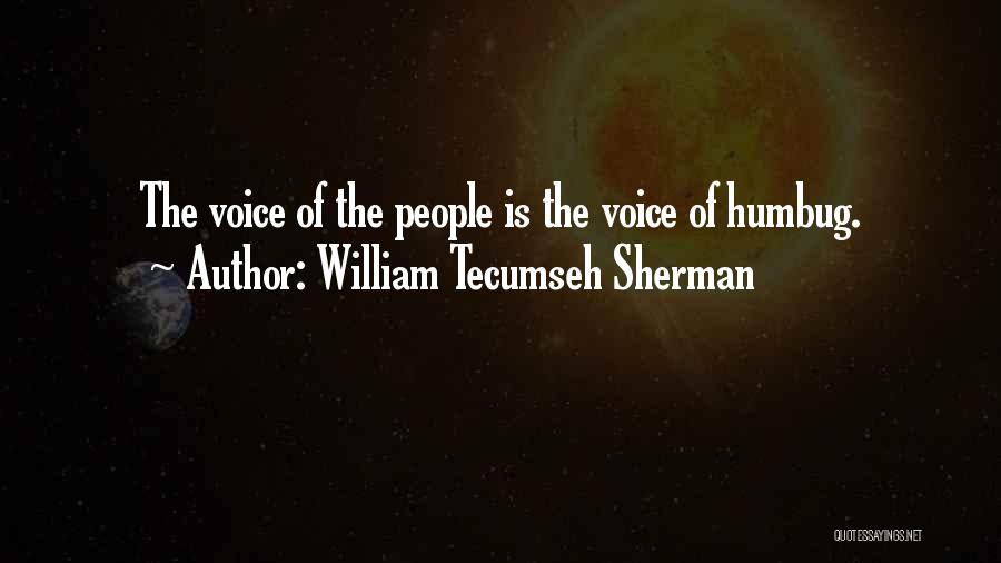 Quadrant 4 Quotes By William Tecumseh Sherman