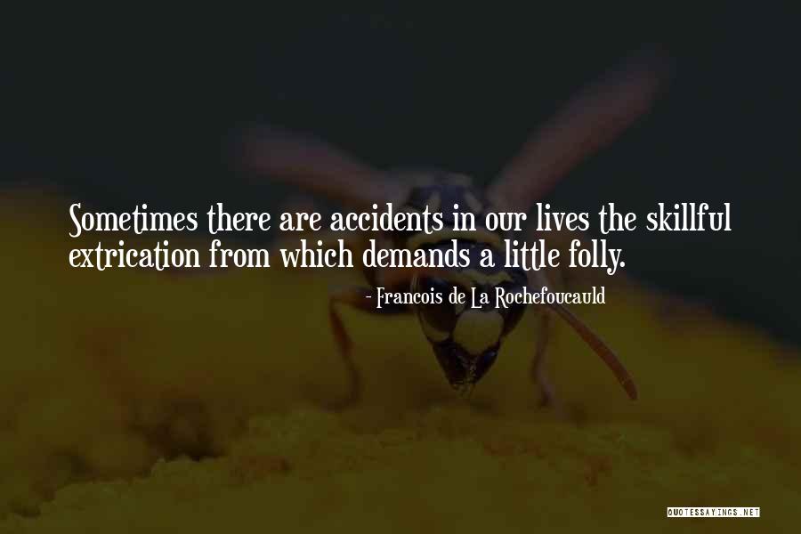 Quadriculado K Quotes By Francois De La Rochefoucauld