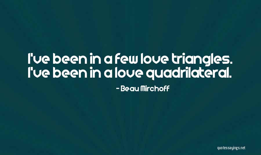 Quadrilateral Quotes By Beau Mirchoff