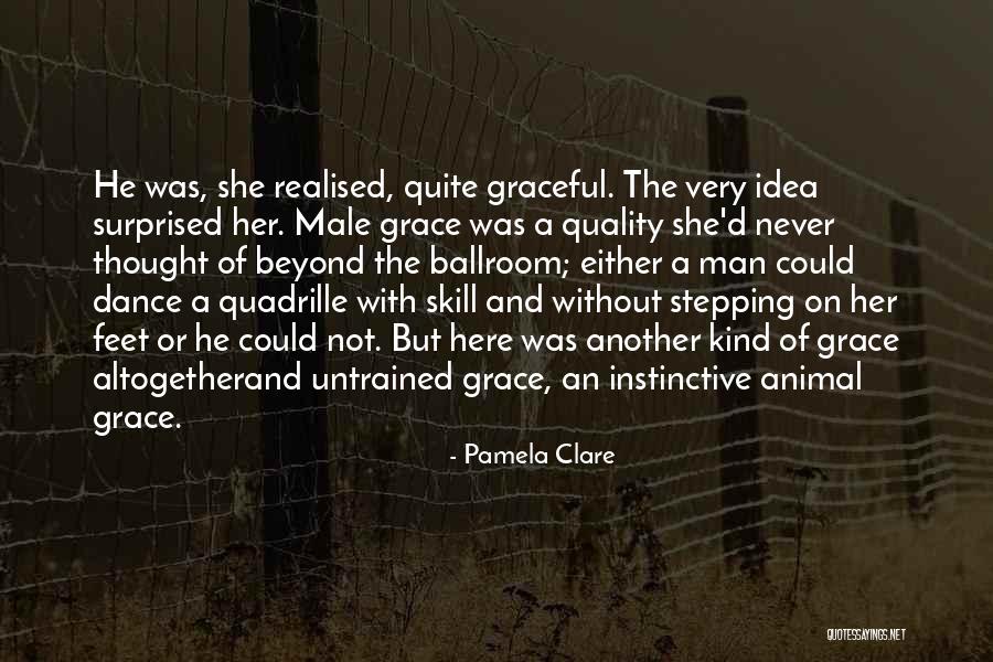 Quadrille Quotes By Pamela Clare Quadrille Quotes By Pamela Clare