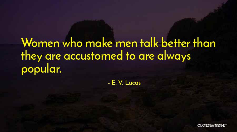 Quadrucal Quotes By E. V. Lucas Quadrucal Quotes By E. V. Lucas
