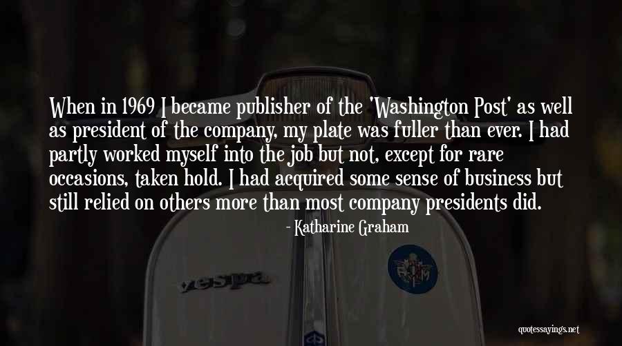 Quadski Quotes By Katharine Graham Quadski Quotes By Katharine Graham